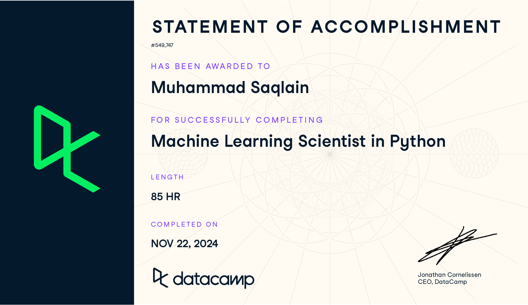 DataCamp statement of accomplishment awarded to Muhammad Saqlain for Machine Learning Scientist in Python, 85 hours, completed November 22, 2024